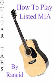 How To Play Listed MIA By Rancid - Guitar Tabs