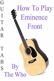 How To Play Eminence Front By The Who - Guitar Tabs