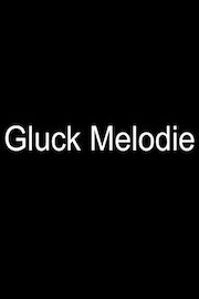 Gluck Melodie