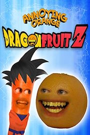Annoying Orange - Dragon Fruit Z