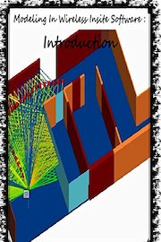 Modeling In Wireless Insite Software : Introduction