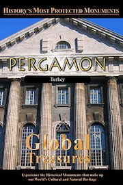 Global Treasures - Pergamon, Turkey