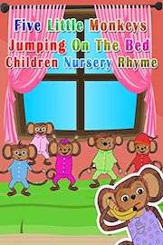 Five Little Monkeys Jumping On The Bed Children Nursery Rhyme