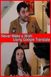 Never Make a Wish Using Google Translate