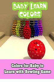 Colors for Baby to Learn with Bowling Game