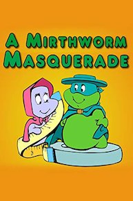 A Mirthworm Masquerade