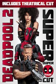 Deadpool 2 Plus Super Duper Cut