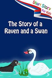 Short Stories for Kids - The Story of a Raven and a Swan