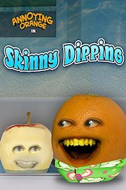 Annoying Orange - Skinny Dipping