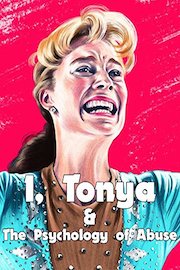 I, Tonya & The Psychology of Abuse