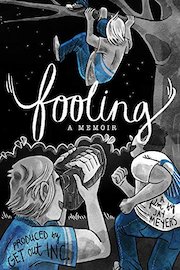 Fooling: a memoir