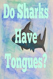 Do Sharks Have Tongues?
