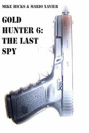 Gold Hunter 6: The Last Spy