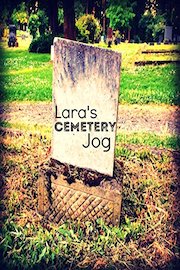 Lara's Cemetery Jog