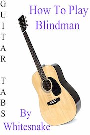 How To Play Blindman By Whitesnake - Guitar Tabs