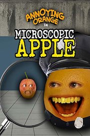 Annoying Orange - Microscopic Apple