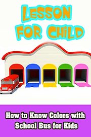 How to Know Colors with School Bus for Kids