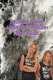 From me to me - Message through time travel