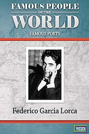 Famous People of the World - Famous Poets - Fredrico Garcia Lorca