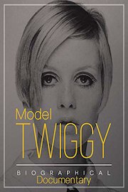 Model Twiggy Biographical Documentary