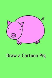Draw a Cartoon Pig