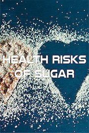 Health Risks of Sugar