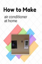 How to make air conditioner at home