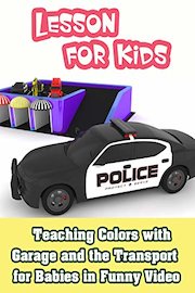 Teaching Colors with Garage and the Transport for Babies in Funny Video