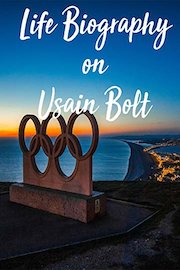 Life Biography on Usain Bolt