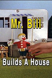Mr. Bill Builds A House