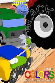 Learn Colors with Trains and Trucks
