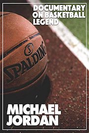Documentary on Basketball Legend Michael Jordan