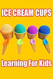 Ice Cream Cups Learning For Kids