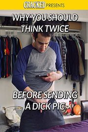 Why you should think twice before sending a dick pic