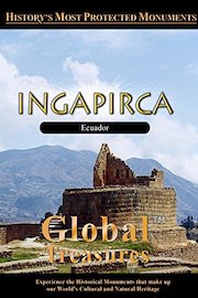 Global Treasures - Ingapirca - Ecuador