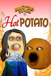 Annoying Orange - Hot Potato
