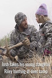 Josh takes his young daughter Riley hunting at deer camp
