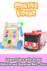 Learn Colors with Street Vehicle and Surprise Ball - Cars