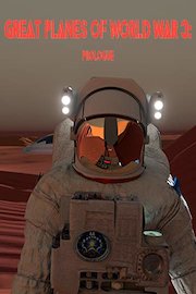 Great Planes of World War 3: Prologue