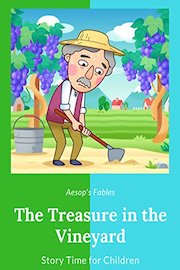 The Treasure in the Vineyard - Aesop's Fables - Story Time for Children