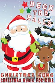 Deck The Halls Christmas Song- Christmas Music For Kids