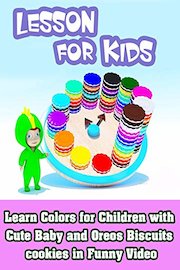Learn Colors for Children with Cute Baby and Oreos Biscuits cookies in Funny Video