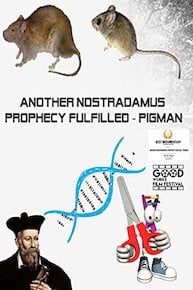 Another Nostradamus Prophecy Fulfilled - Pigman