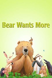 Bear Wants More