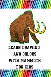 Learn Drawing and Colors With Mammoth For Kids