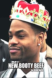 New Booty Beef by King Bach
