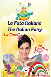 La Fata Italiana The Italian Fairy : La Casa