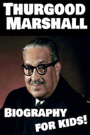 Thurgood Marshall Biography for Kids!