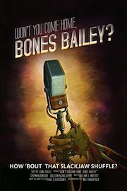 Won't You Come Home, Bones Bailey?