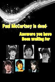Paul McCartney is dead- Answers you have been waiting for